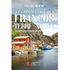 A la découverte des Francos de Terre-Neuve broché pas cher