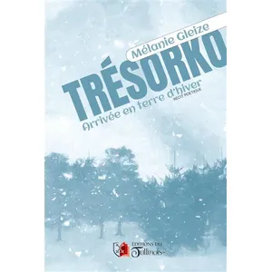 Du Tullinois TRÉSORKO - Arrivée en terre d'hiver broché pas cher