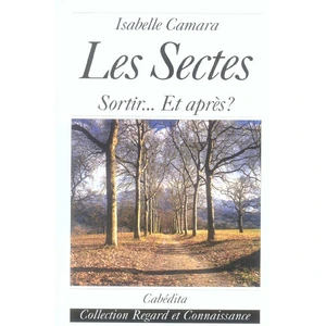 Cabedita Les sectes, sortir...et apres? pas cher