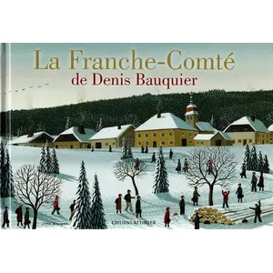 Comparateur de prix : Attinger-Hauterive Gilles La Franche-Comté de Denis Bauquier