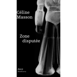 Zone disputée Céline Masson