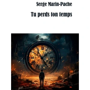 5 Sens Editions Tu perds ton temps broché