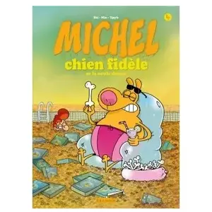 Kramiek Michel Chien Fidèle Tome 4 - Se La Coule Douce