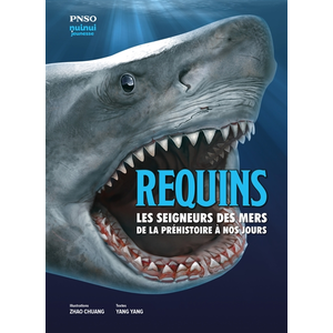 Nuinui Jeunesse Requins - Les seigneurs des mers de la préhistoires à nos jours cartonné pas cher