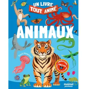 Un livre tout animé - Animaux - David Hawcock - Nuinui Jeunesse - cartonné - Document jeunesse cartonné pas cher