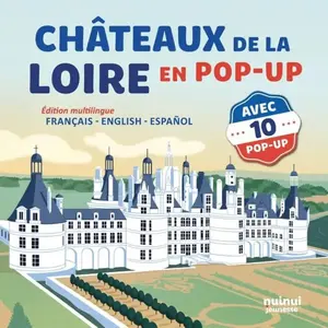 Châteaux de la Loire en pop-up (Jeunesse)