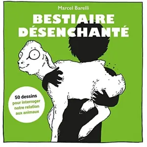 Editions 41 Bestiaire désenchanté pas cher