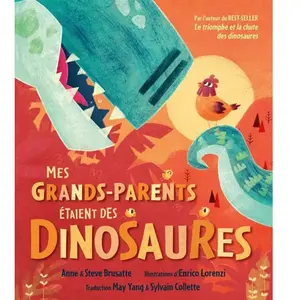 Mes grands-parents étaient des dinosaures - Anne Brusatte - Quanto - cartonné - Document jeunesse cartonné pas cher