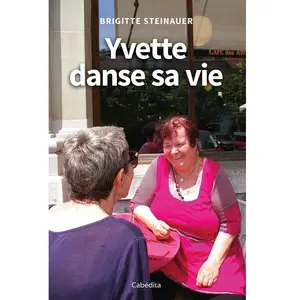 Comparateur de prix : Editions Cabédita Yvette danse sa vie