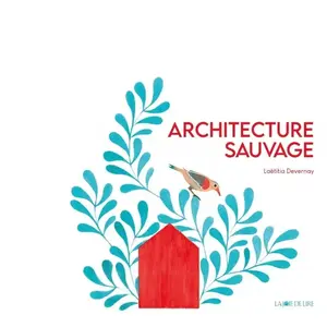 Joie De Lire Architecture sauvage cartonné pas cher