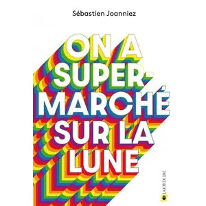 Comparateur de prix : Joie De Lire On a supermarché sur la lune