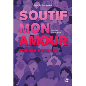 Joie De Lire Soutif, mon amour - Poèmes engagés