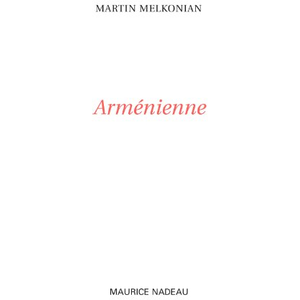 Maurice Nadeau-Lettres Nouvelles Arménienne Martin Melkonian