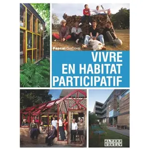 Alternatives Vivre en habitat participatif Pascal Greboval pas cher