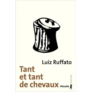 METAILIE Tant et tant de chevaux Luiz Ruffato pas cher