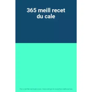 365 meill recet du cale pas cher