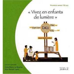 Du Jubile Vivez En Enfants De Lumière - Première Année 7-8 Ans