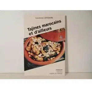 Publisud Tajines marocains et d'ailleurs Laurence Lefebvre pas cher