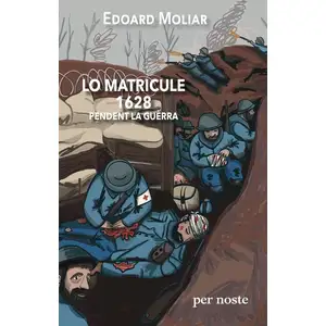 Comparateur de prix : Lo Matricule 1628 Pendent La Guèrra