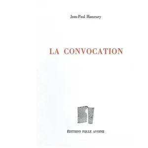 Folle Avoine La Convocation