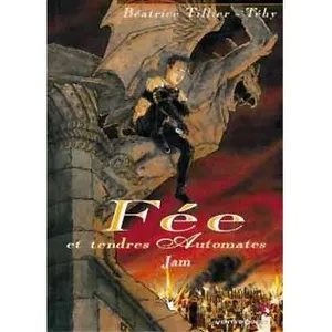 Comparateur de prix : VENTS D'OUEST Fée Et Tendres Automates Tome 1 - Jam
