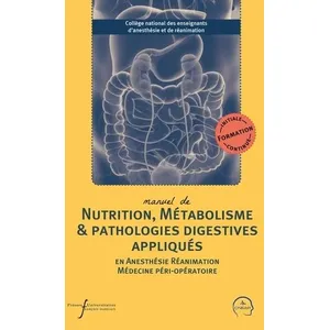 Manuel de nutrition, métabolisme et pathologies digestives appliqués e... pas cher