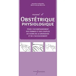 Pu.francois Rabelais Manuel d'obstétrique physiologique pas cher