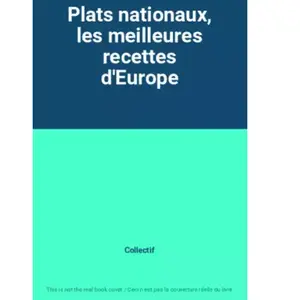 I.D.S. Plats nationaux, les meilleures recettes d'Europe - Collectif pas cher