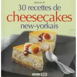 Esi 30 recettes de cheesecakes new-yorkais Sylvie Aït-Ali pas cher