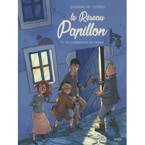 Jungle Le Réseau Papillon - Tome 4 Les combattantes de l'ombre pas cher