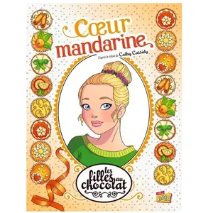 Comparateur de prix : JUNGLE Les Filles Au Chocolat Tome 3 - Coeur Mandarine