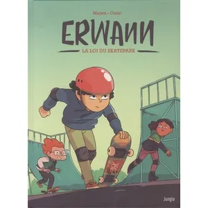Jungle Erwann - Tome 1 La loi du skatepark pas cher