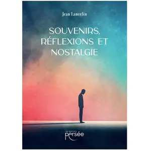 Persee Souvenirs, réflexions et nostalgie broché
