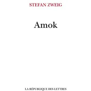 Amok ou Le fou de Malaisie Stefan Zweig pas cher