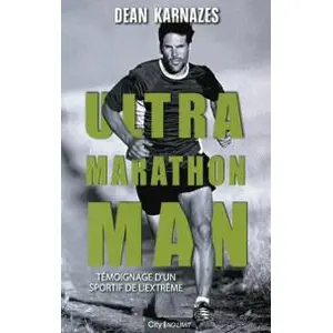 City Ultra marathon man : témoignage d'un sportif de l'extrême Dean Karnazes pas cher