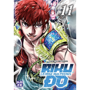 Riku-do : la rage aux poings. Vol. 11 Toshimitsu Matsubara
