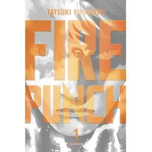 Crunchyroll Kaze FIRE PUNCH 01 - édition double Tatsuki Fujimoto (Auteur)