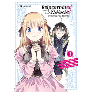 Comparateur de prix : CRUNCHYROLL Reincarnated as an aristocrat : dénicheur de talents. Vol. 2