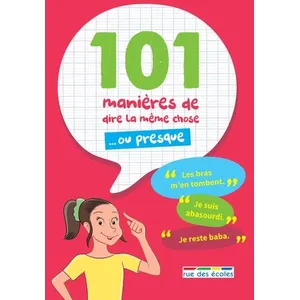 Comparateur de prix : Rue Des Ecoles 101 manières de dire la même chose... ou presque