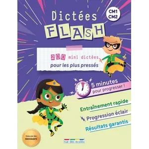 Rue Des Ecoles Dictées Flash - 5 minutes pour progresser, CM1-CM2