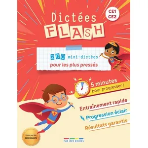 Rue Des Ecoles Dictées Flash - 5 minutes pour progresser, CE1-CE2