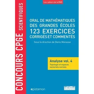 Comparateur de prix : Oral de mathématiques des grandes écoles 123 exercices corrigés et com...