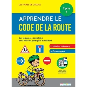 Rue Des Ecoles Apprendre le Code de la route cycle 3