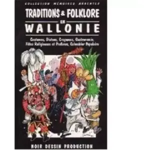 Traditions et folklore en Wallonie - Coutumes, dictons, croyances, Gas... pas cher