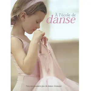 A l'ecole de danse - fais tes premiers pas de danse classique pas cher