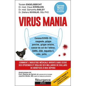 Marco Pietteur Virus Mania - Corona/COVID-19, rougeole, grippe porcine, grippe aviaire, cancer du col de l'utérus, SARS, ESB