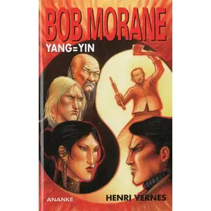 ANANKE Bob Morane - Yang = Yin pas cher