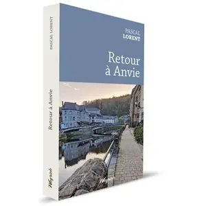 Retour à Anvie Pascal Lorent