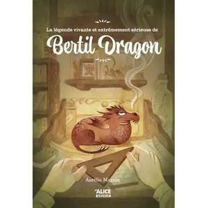 Alice Eds Bertil Dragon pas cher