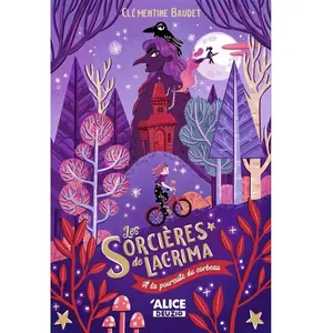 Alice Eds Les sorcières de Lacrima - A la poursuite du corbeau pas cher
